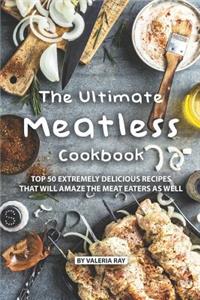 Ultimate Meatless Cookbook