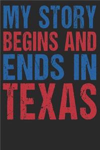 My Story Begins And Ends In Texas