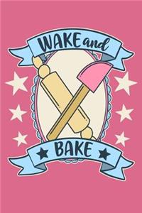Wake and Bake