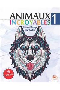 Animaux Incroyables 1