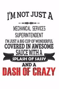 I'm Not Just A Mechanical Services Superintendent