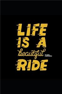 Life Is a Beautiful Ride