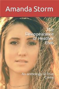 The Disappearance of Heather Elvis