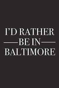 I'd Rather Be in Baltimore