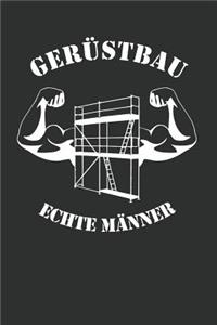 Gerüstbau Echte Männer