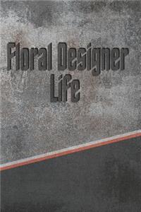 Floral Designer Life: Personalized Journal, Notebook Lined Pages 120 Pages 6x9