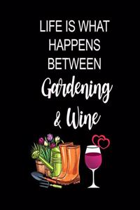 Gardening & Wine