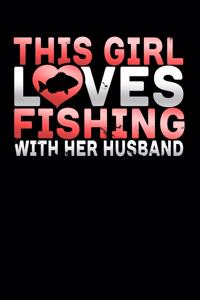 This Girl Loves Fishing with Her Husband
