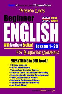 Preston Lee's Beginner English With Workbook Section Lesson 1 - 20 For Bulgarian Speakers (British Version)