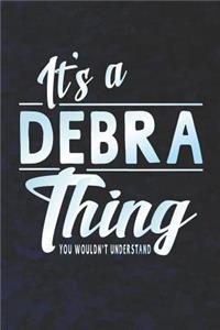 It's a Debra Thing You Wouldn't Understand