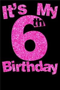 It's My 6th Birthday