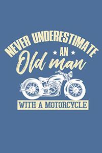 Never Underestimate An Old Man With A Motorcycle