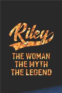 Riley the Woman the Myth the Legend