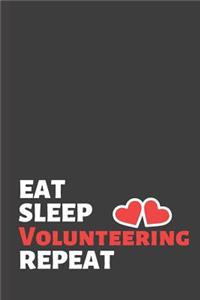 Eat Sleep Volunteering Repeat