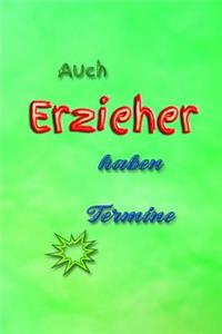 Auch Erzieher haben Termine