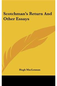Scotchman's Return and Other Essays