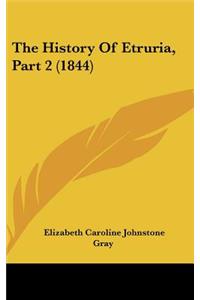 The History Of Etruria, Part 2 (1844)