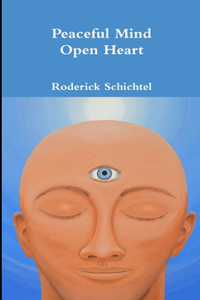 Peaceful Mind, Open Heart