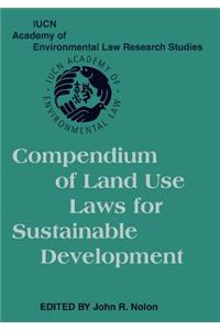 Compendium of Land Use Laws for Sustainable Development