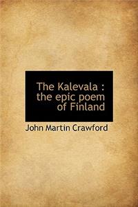 Kalevala: The Epic Poem of Finland