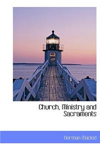 Church, Ministry and Sacraments