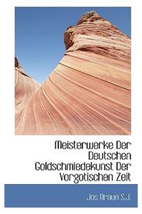 Meisterwerke Der Deutschen Goldschmiedekunst Der Vorgotischen Zeit