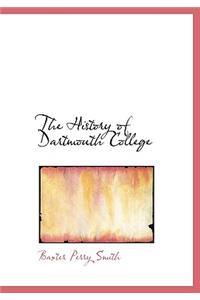 The History of Dartmouth College
