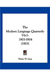 The Modern Language Quarterly V6-7
