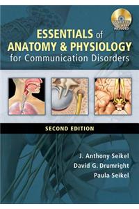 Essentials of Anatomy & Physiology for Communication Disorders