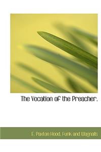 The Vocation of the Preacher.