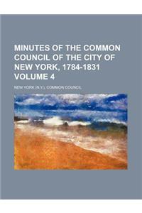 Minutes of the Common Council of the City of New York, 1784-1831 Volume 4