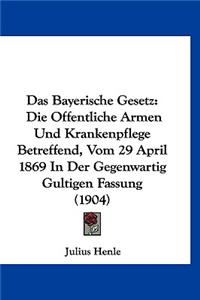 Das Bayerische Gesetz