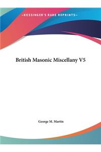 British Masonic Miscellany V5
