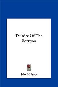 Deirdre of the Sorrows