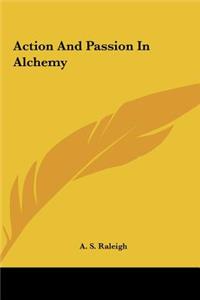 Action and Passion in Alchemy