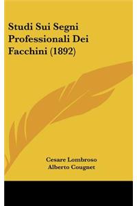 Studi Sui Segni Professionali Dei Facchini (1892)