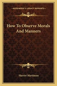 How To Observe Morals And Manners