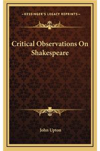 Critical Observations on Shakespeare