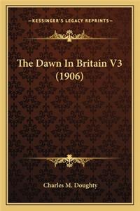 The Dawn In Britain V3 (1906)