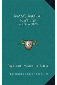 Man's Moral Nature