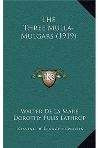 The Three Mulla-Mulgars (1919)