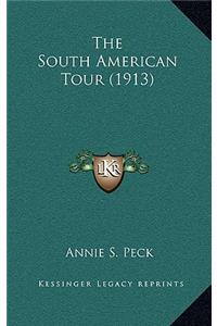 The South American Tour (1913)