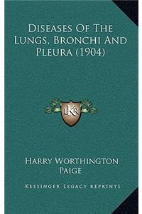 Diseases of the Lungs, Bronchi and Pleura (1904)
