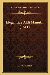 Elegantiae Aldi Manutii (1611)