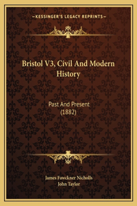 Bristol V3, Civil And Modern History