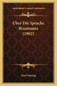 Uber Die Sprache Brantomes (1902)