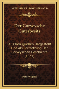 Der Corveysche Guterbesitz