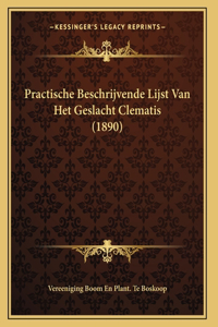 Practische Beschrijvende Lijst Van Het Geslacht Clematis (1890)