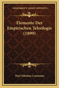 Elemente Der Empirischen Teleologie (1899)