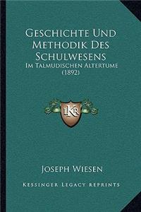 Geschichte Und Methodik Des Schulwesens